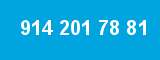 914 201 78 81
